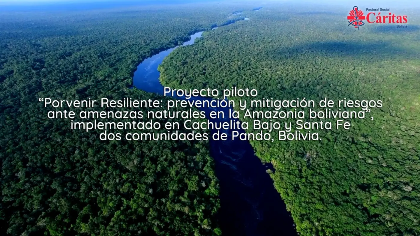 "Porvenir resiliente: prevención y mitigación de riesgos ante amenazas naturales en la Amazonía boliviana"